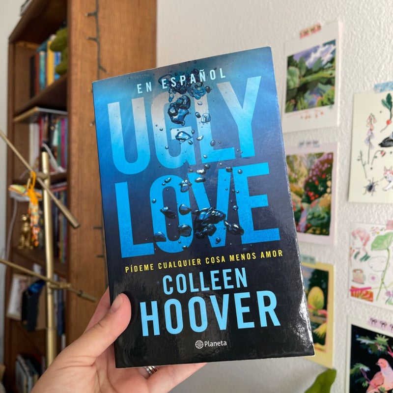 Ugly Love: Pídeme Cualquier Cosa Menos Amor