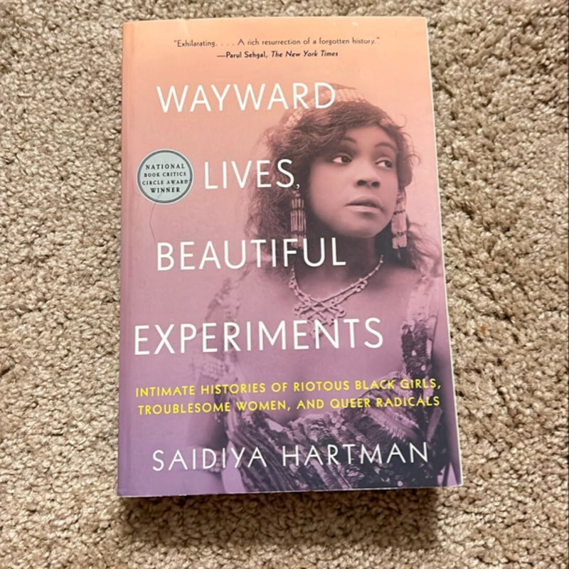 Wayward Lives, Beautiful Experiments