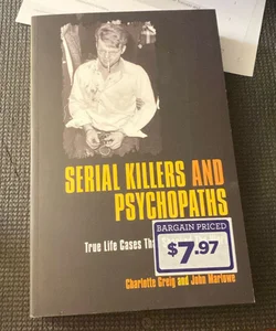 Serial Killers and Psychopaths