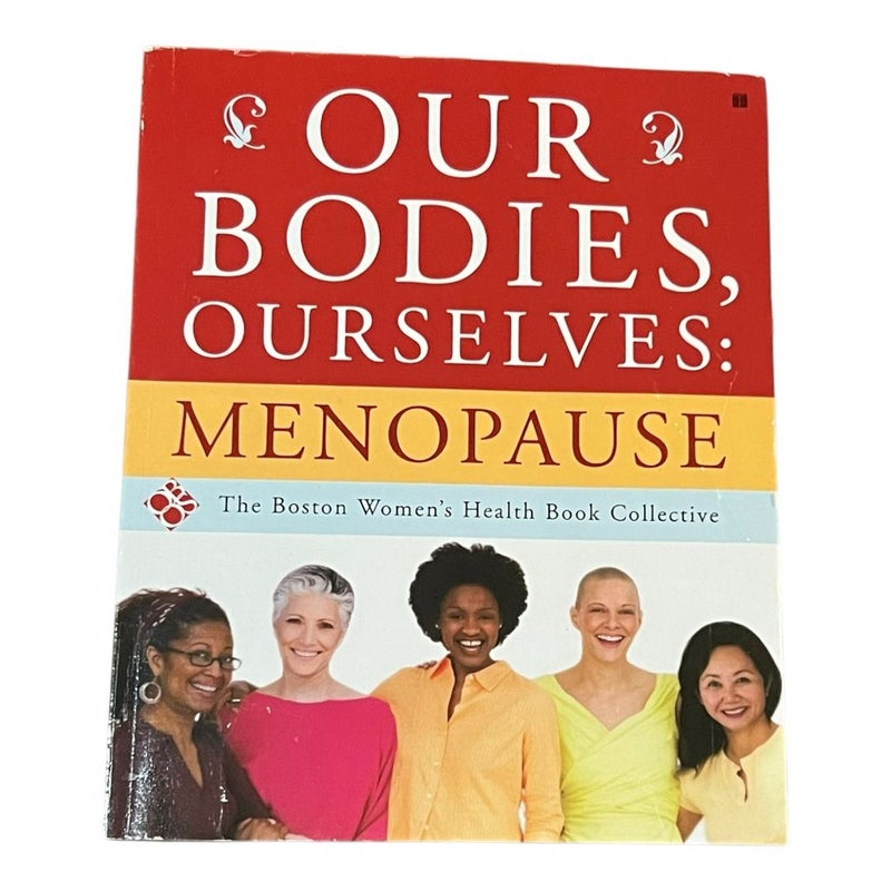 Our Bodies, Ourselves: Menopause