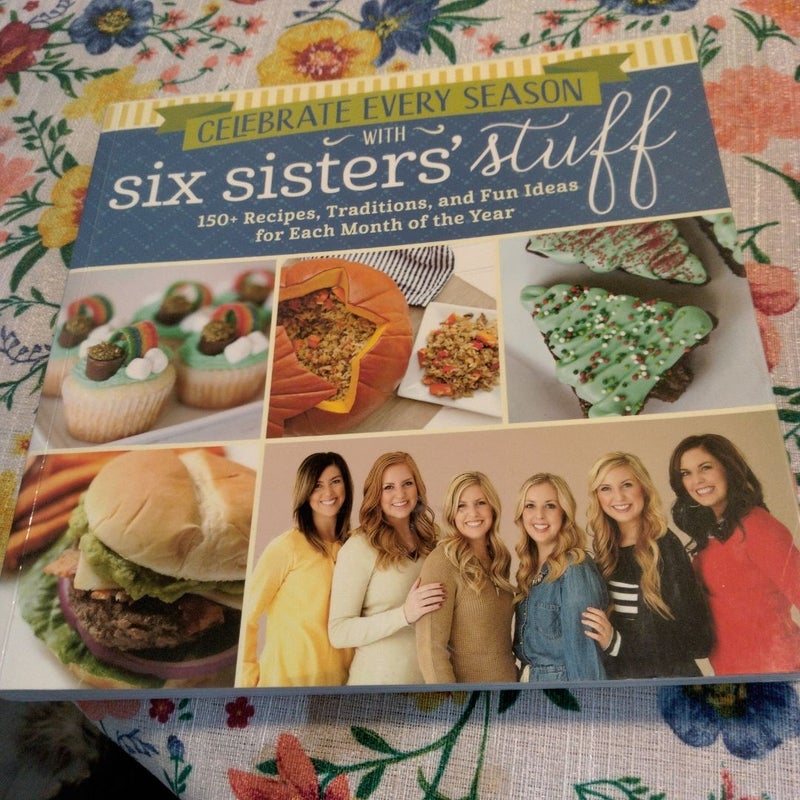 Celebrate Every Season with Six Sisters' Stuff