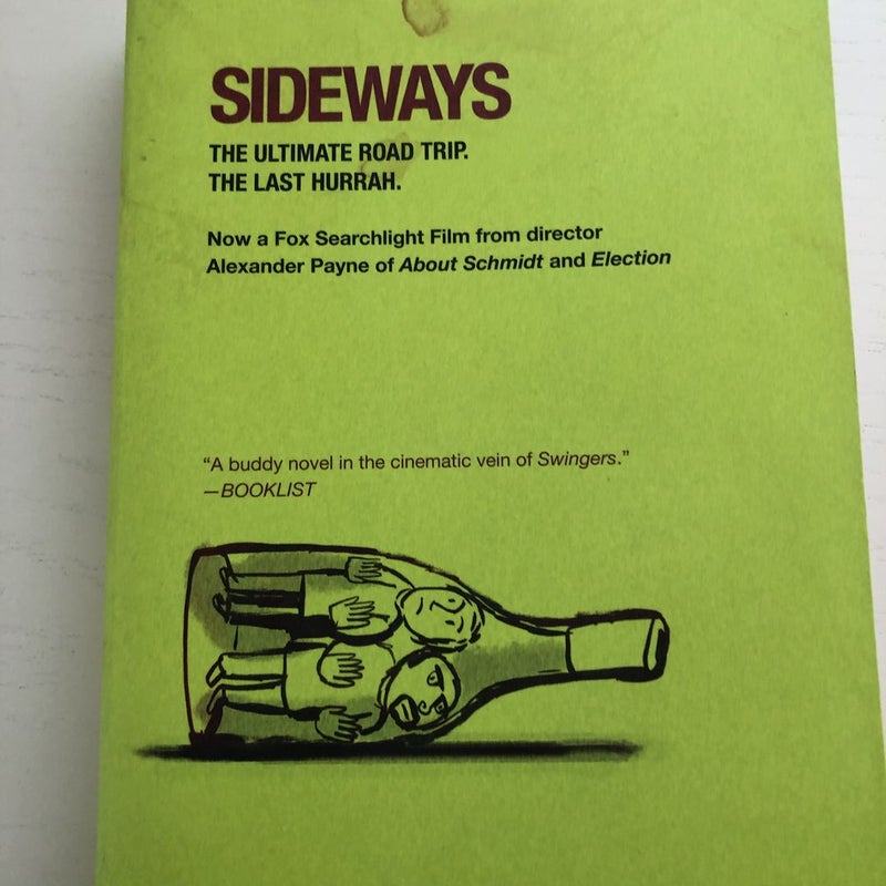 Sideways:  the ultimate Road Trip  - The Last Hurrah 