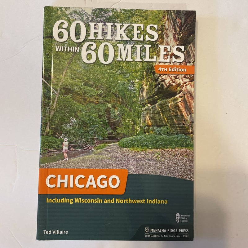 60 Hikes Within 60 Miles: Chicago