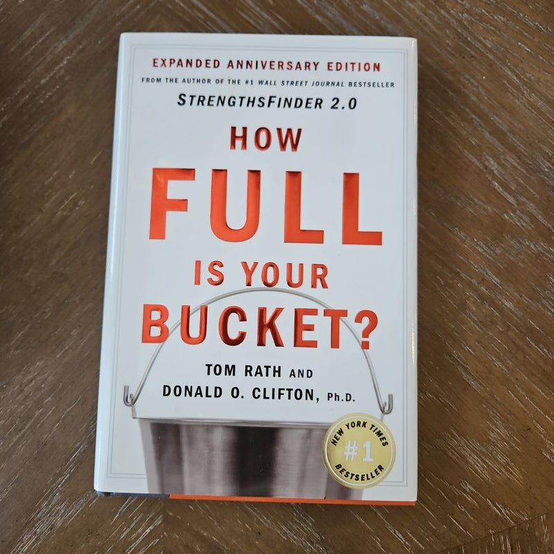 How Full Is Your Bucket? Expanded Anniversary Edition