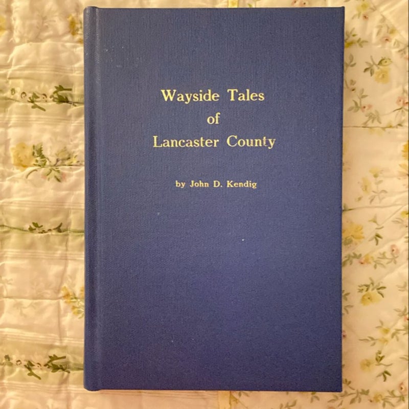 Wayside Tales of Lancaster County 