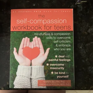 The Self-Compassion Workbook for Teens