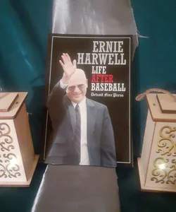 SIGNED Ernie Harwell LIFE AFTER BASEBALL 2004 Detroit Free Press