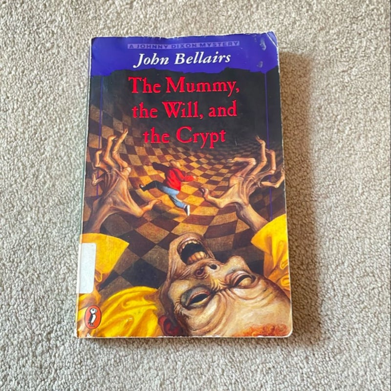 The Mummy, the Will, and the Crypt by John Bellairs