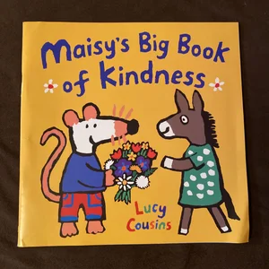 Maisy's Big Book of Kindness