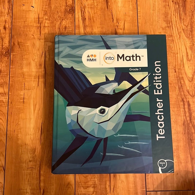 HMH: into Math (Grade 7, Volume 1) Teacher Edition
