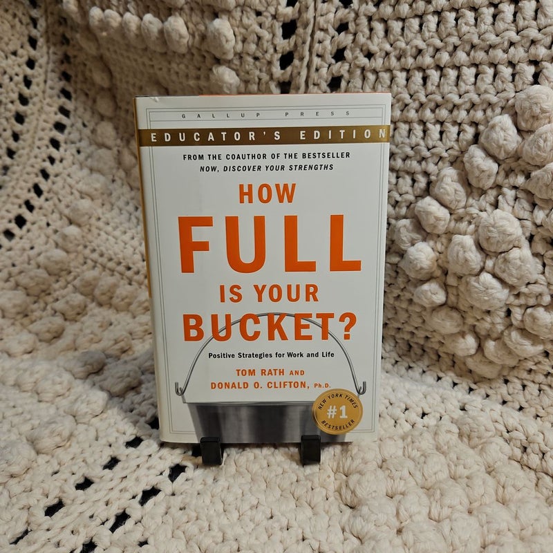 How Full Is Your Bucket? Expanded Educator's Edition