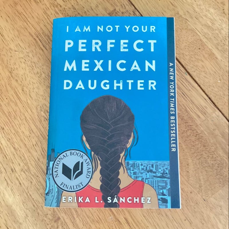 I Am Not Your Perfect Mexican Daughter