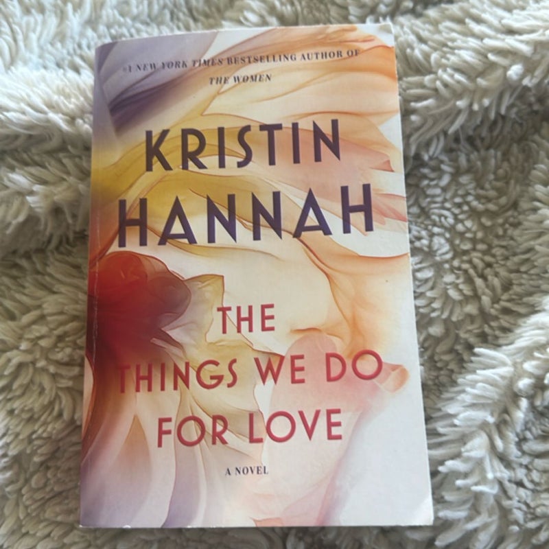 The Things We Do for Love