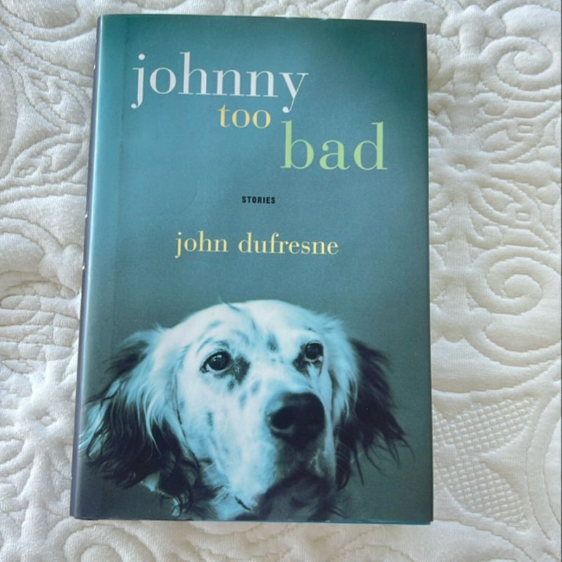 Johnny Too Bad