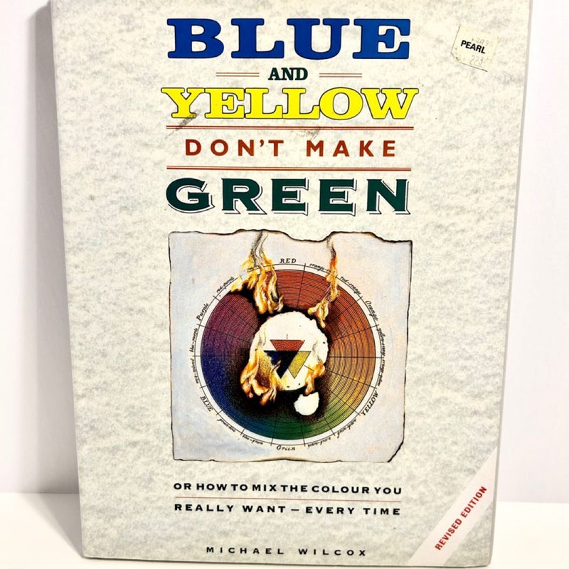 Blue and Yellow Don't Make Green