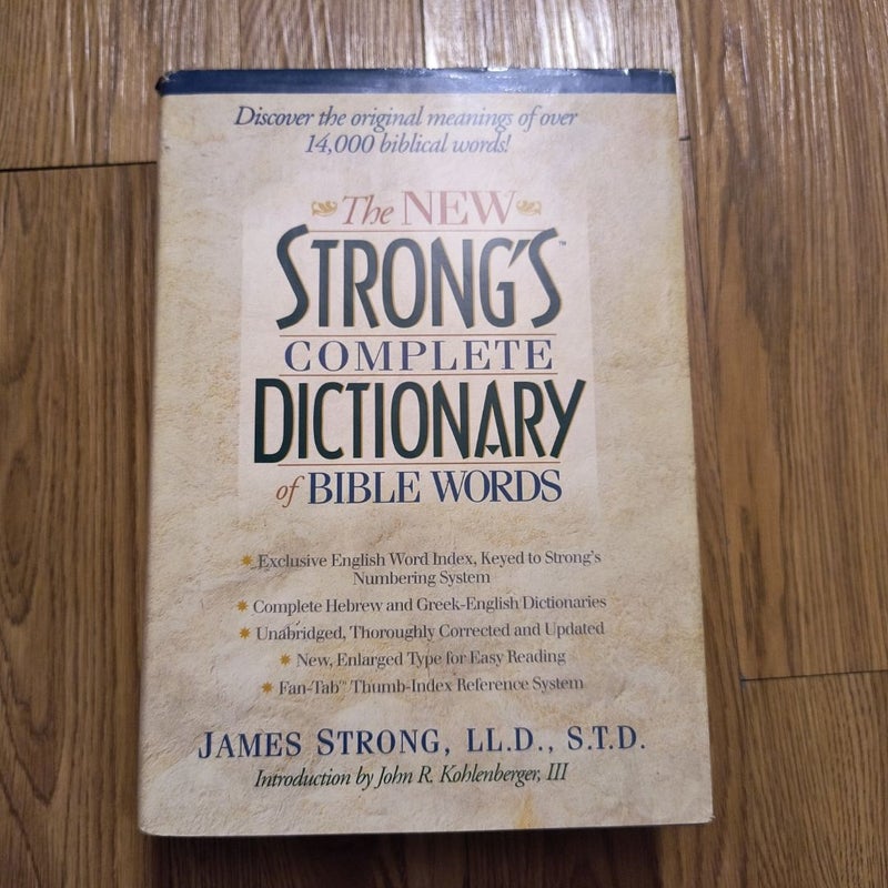 The New Strong's Complete Dictionary of Bible Words