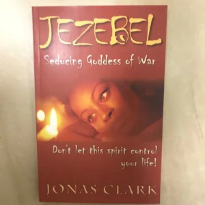 Jezebel, Seducing Goddess of War