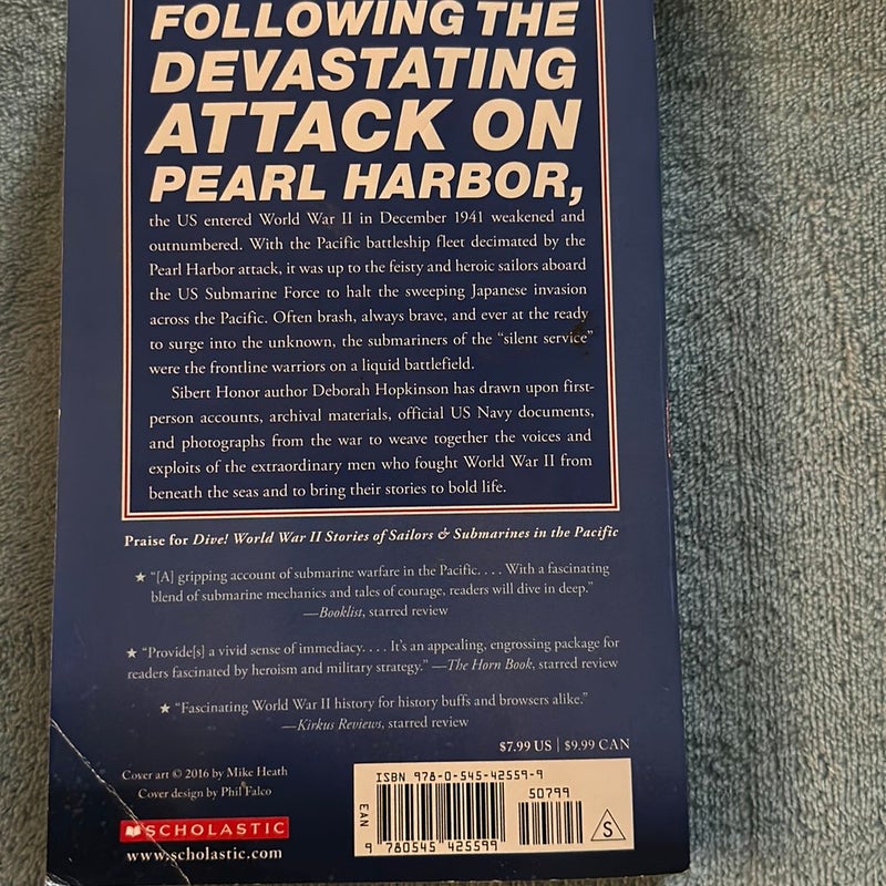 Dive! World War II Stories of Sailors and Submarines in the Pacific