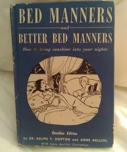 Bed Manners and Better Bed Manners