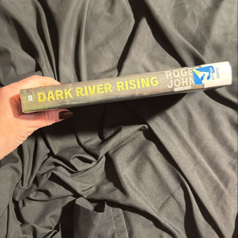 Dark River Rising