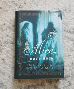 Alice I Have Been