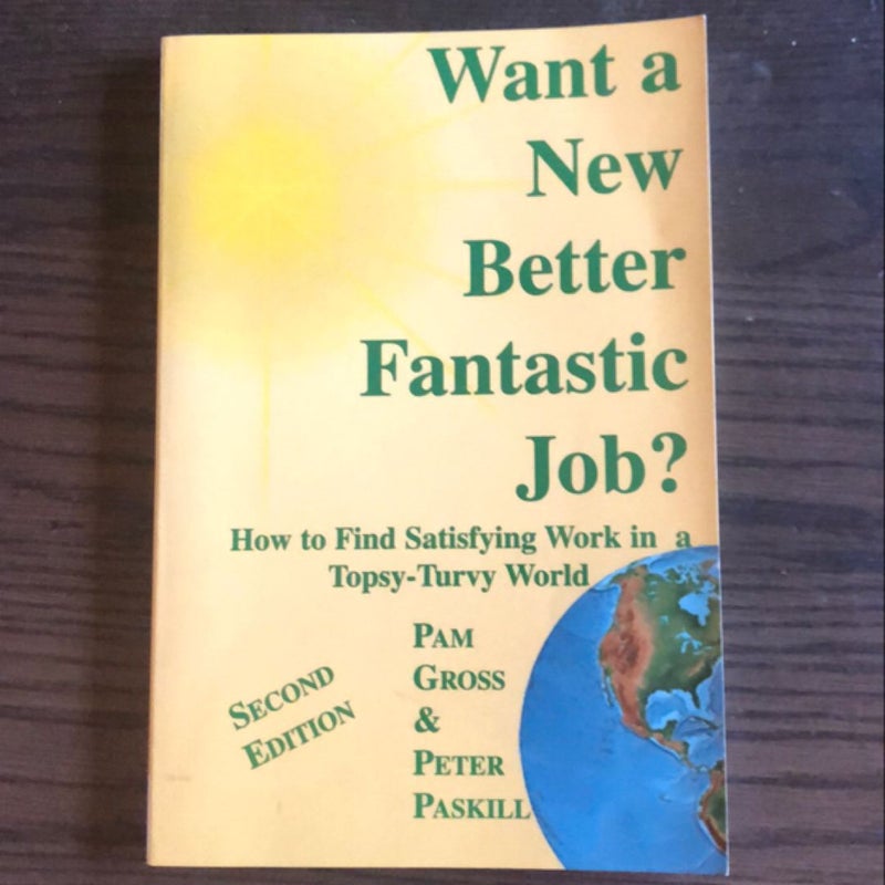 Want a New Better Fantastic Job?