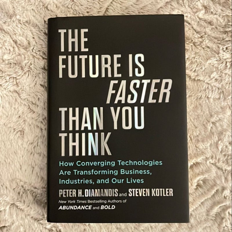 The Future Is Faster Than You Think