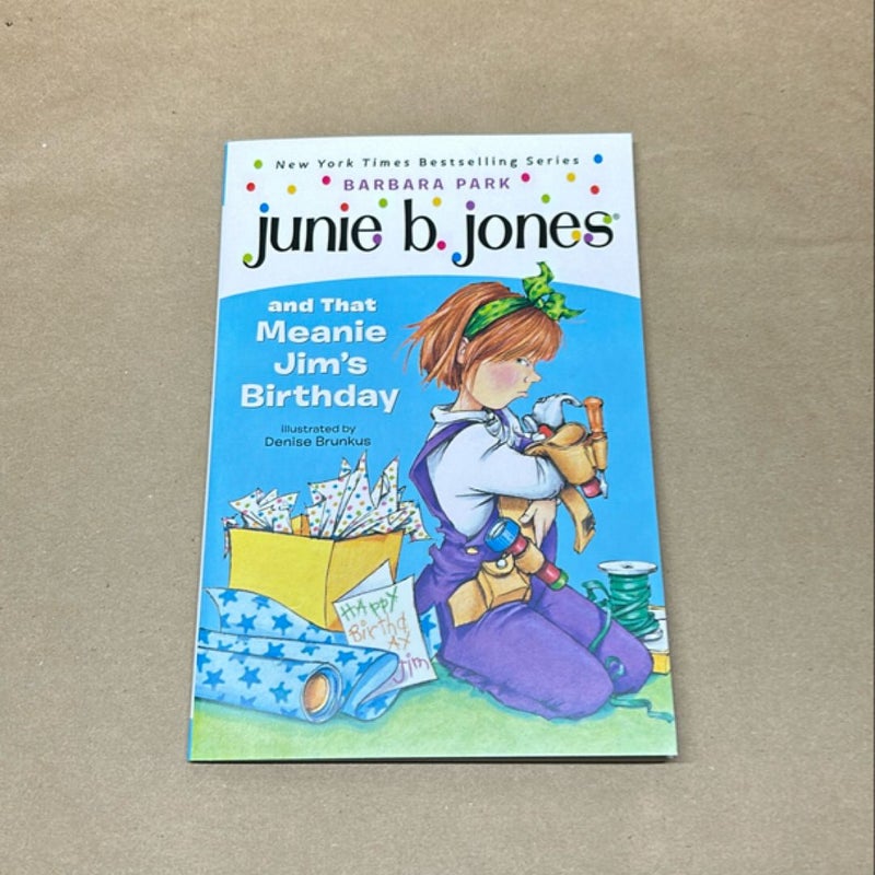 Junie B. Jones #6: Junie B. Jones and That Meanie Jim's Birthday