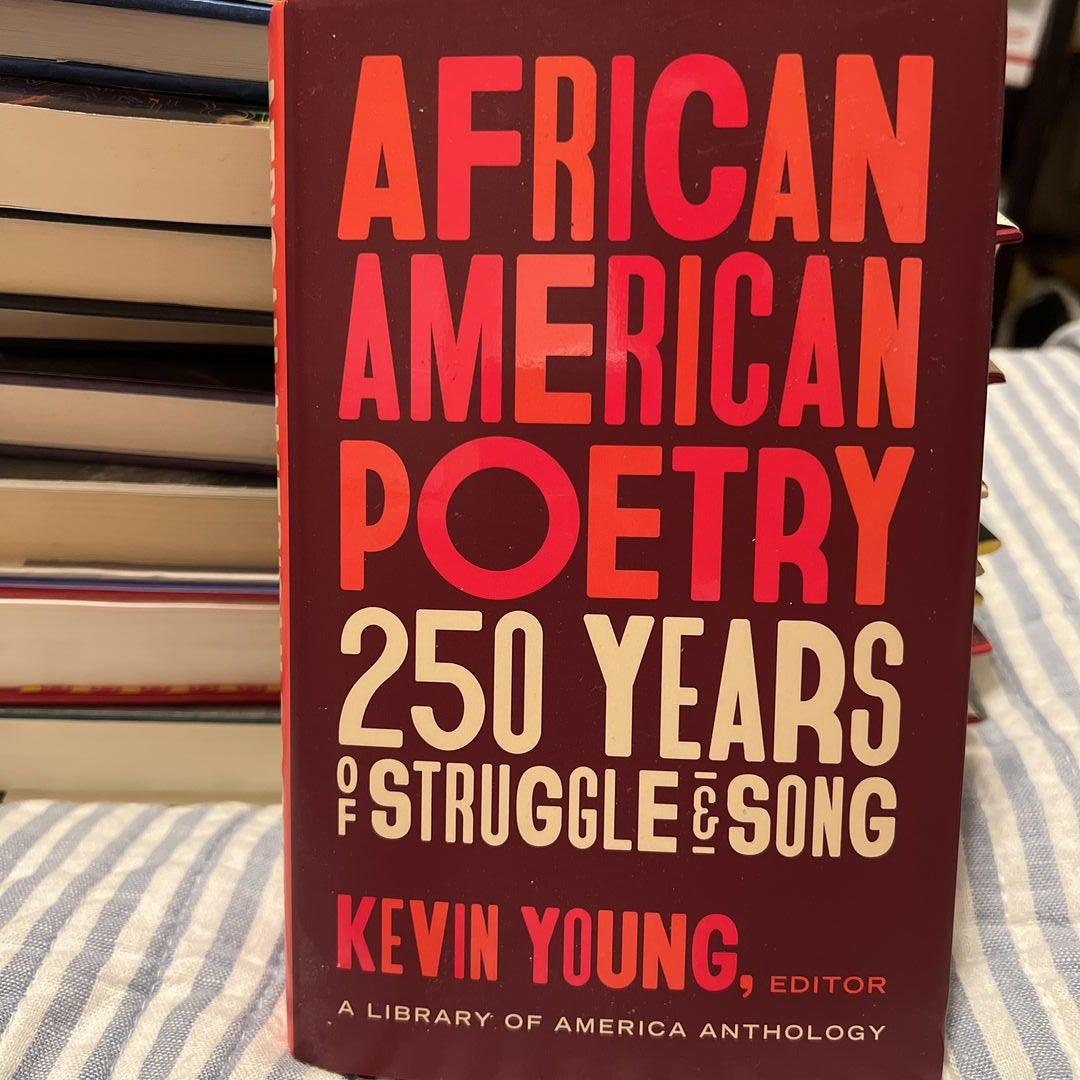 African American Poetry: 250 Years of Struggle and Song (LOA #333)