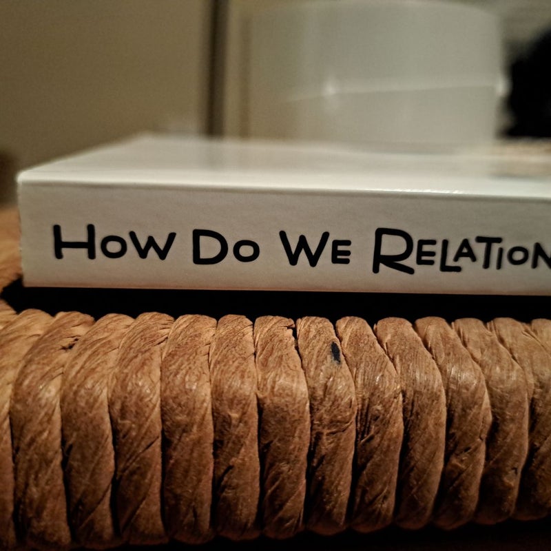 How Do We Relationship?, Vol. 1