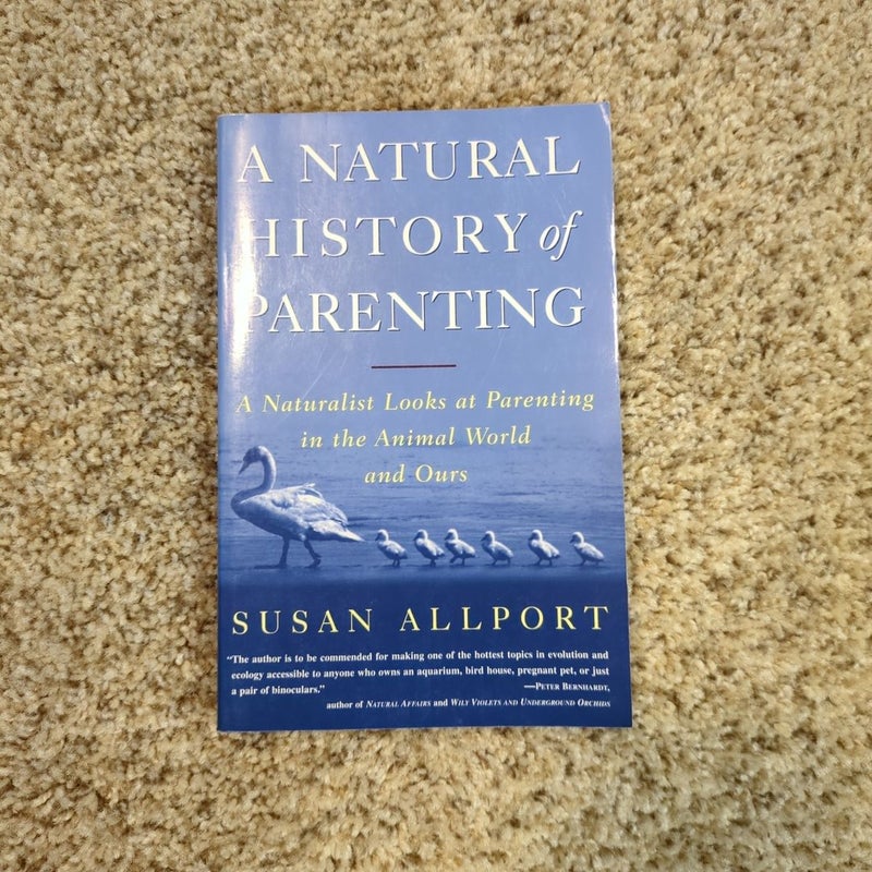 A Natural History of Parenting