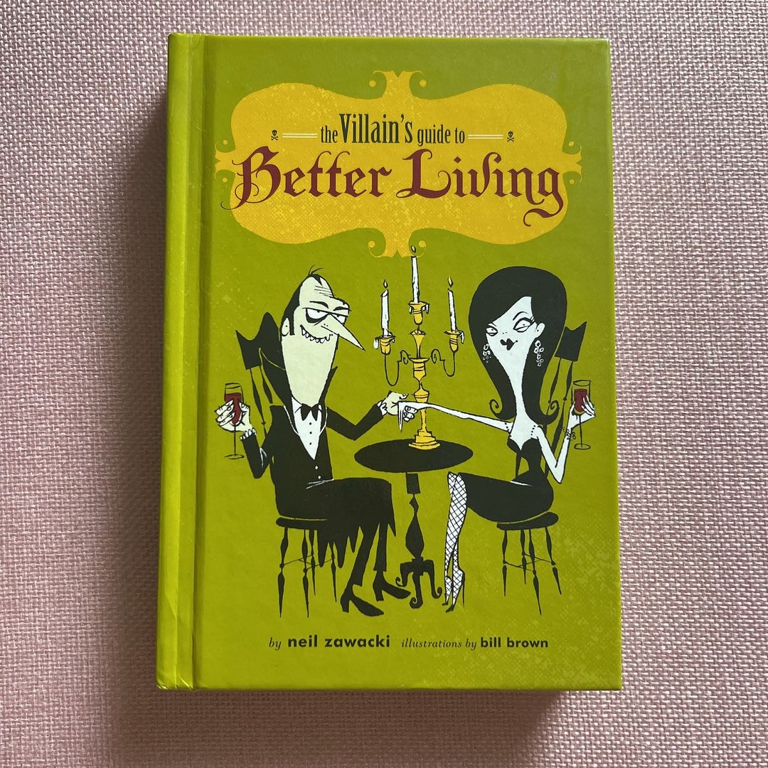 The Villain's Guide to Better Living