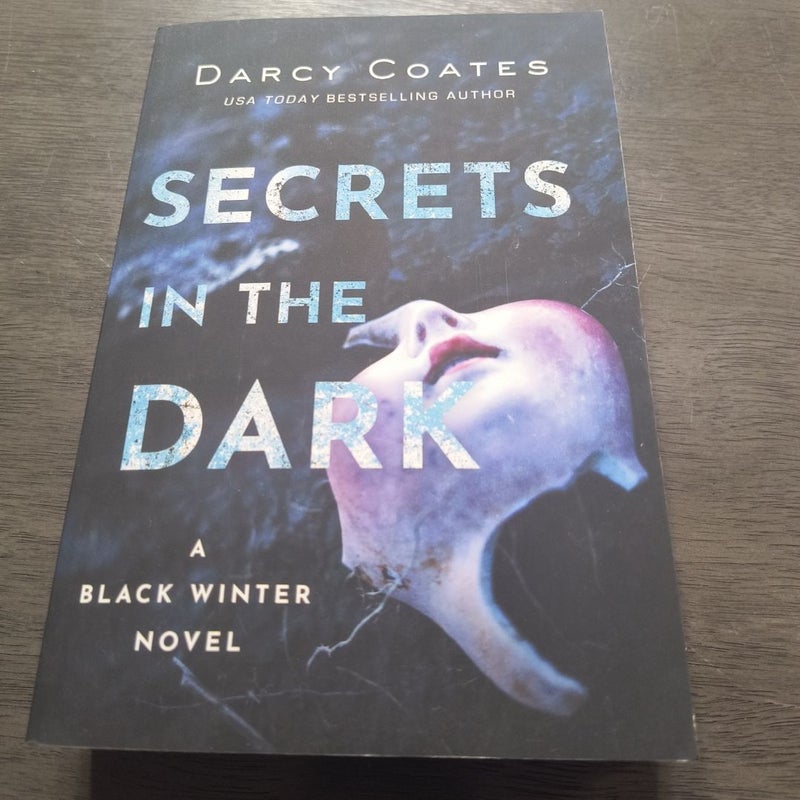 Secrets in the Dark