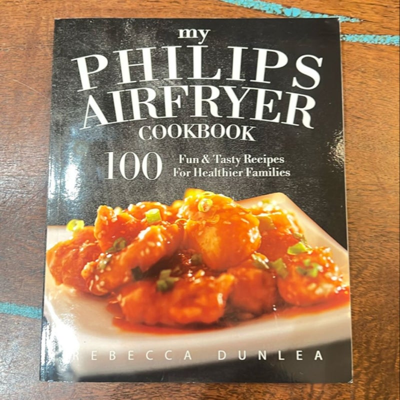 My Philips AirFryer Cookbook