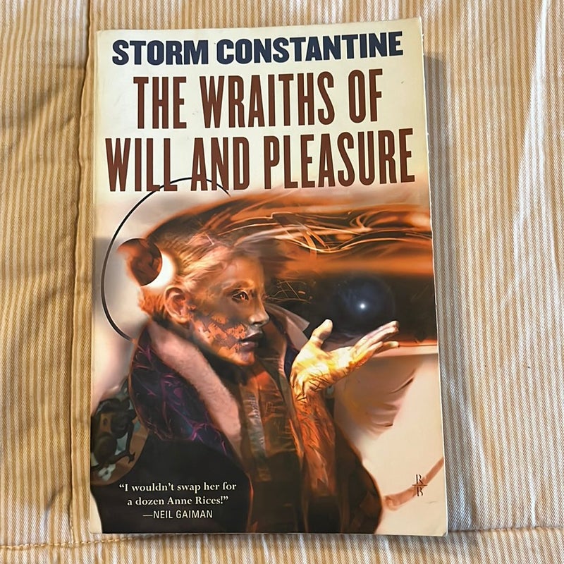 The Wraiths of Will and Pleasure by Storm Constantine