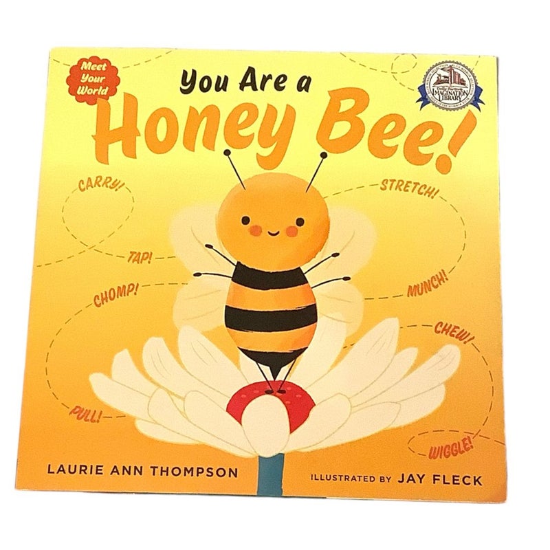 You Are A Honey Bee