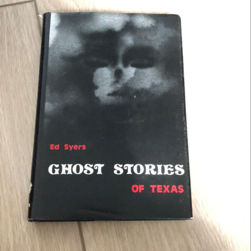 Ghost Stories of Texas