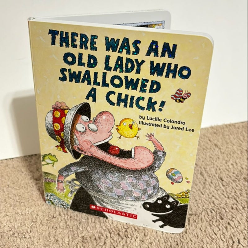 There Was an Old Lady Who Swallowed a Chick!