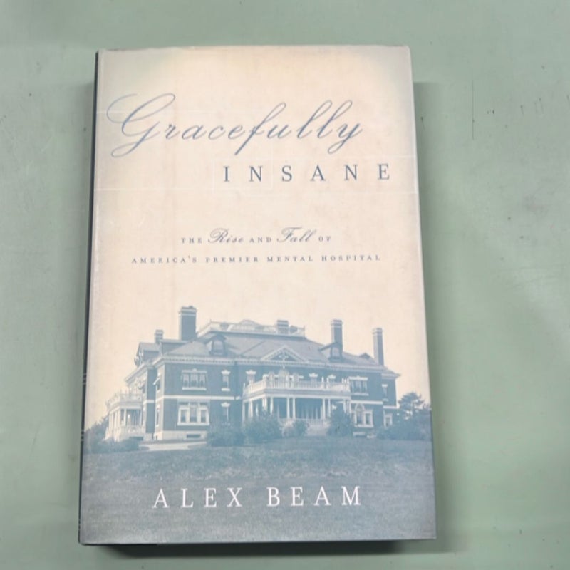 Gracefully Insane