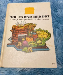  The Unwatched Pot
