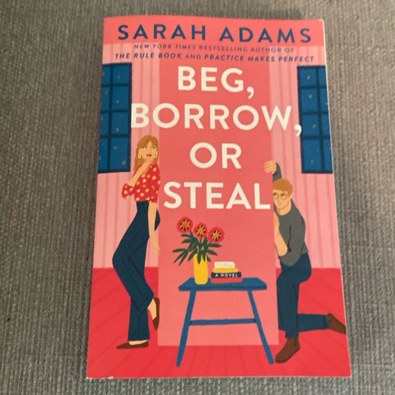 Beg, Borrow, or Steal