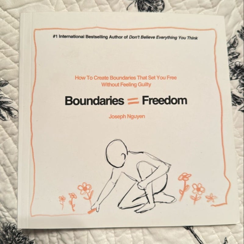 Boundaries = Freedom