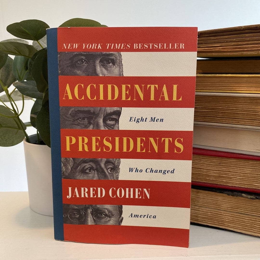 Accidental Presidents