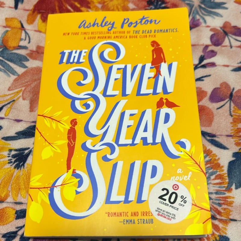 The Seven Year Slip