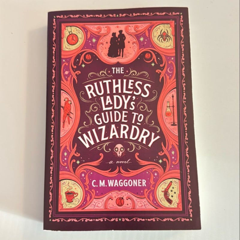 The Ruthless Lady's Guide to Wizardry