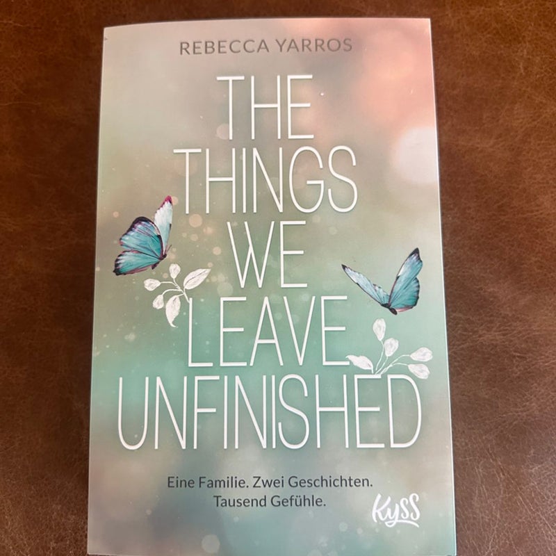 The things we leave unfinished Rebecca yarros special edition