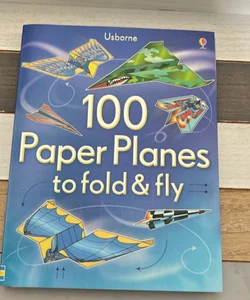 Usborne 100 Paper Planes to fold & fly