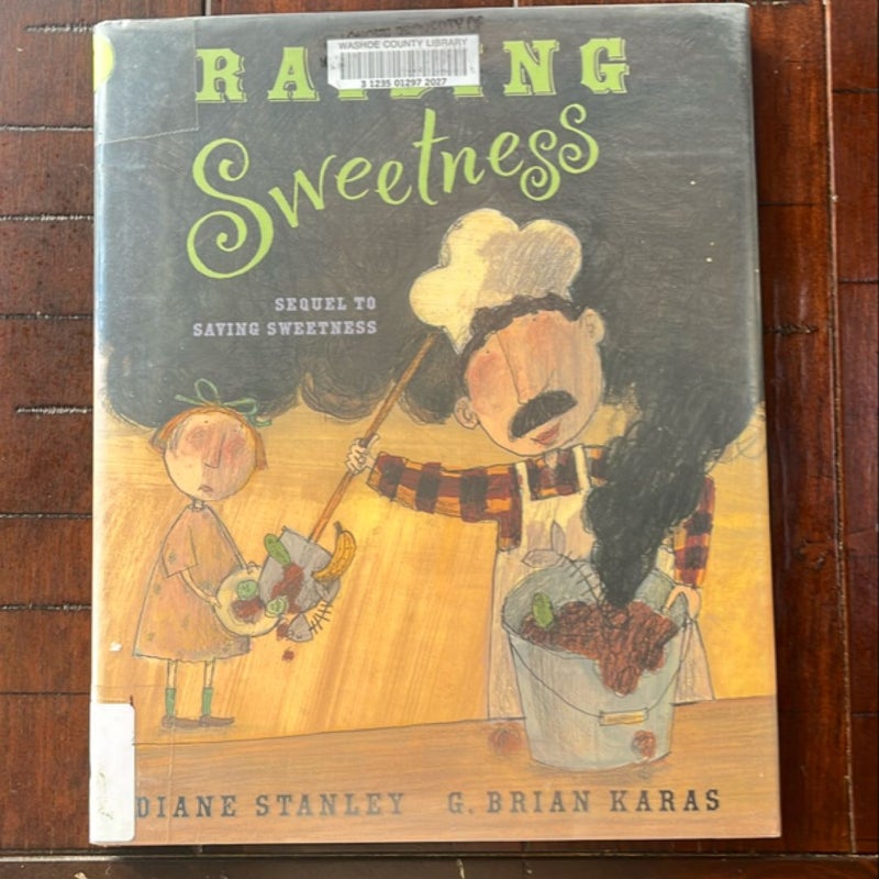 Raising Sweetness