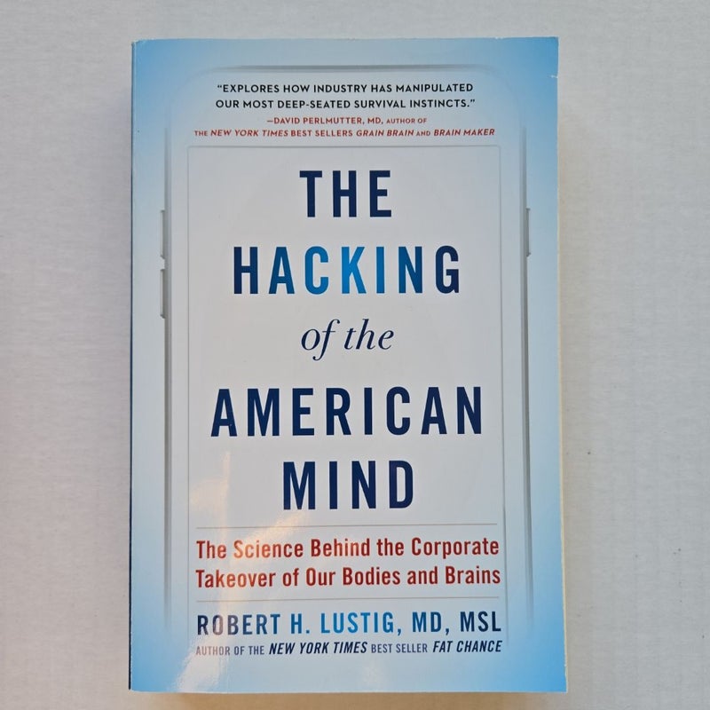 The Hacking of the American Mind