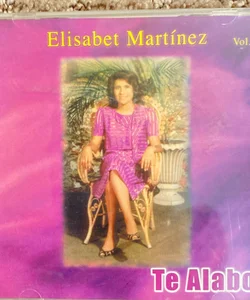 Elizabet Martinez - Te Alabo Audio CD